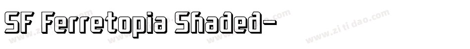 SF Ferretopia Shaded字体转换